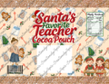 Santa's Teacher Cocoa Pouch